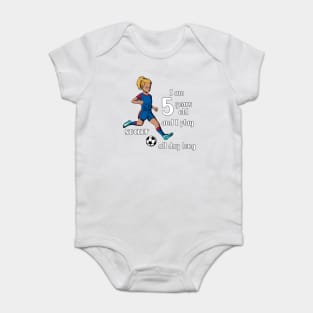 Girl kicks the ball - I am 5 years old Baby Bodysuit